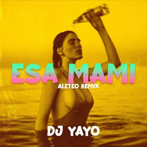 Esa Mami (Aleteo Remix)