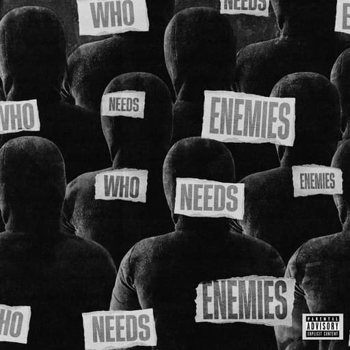 Who Needs Enemies?