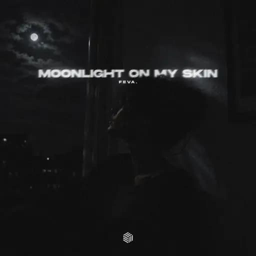 Moonlight on My Skin